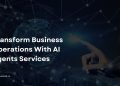 How AI Brokers Providers Are Reworking Enterprise Operations?