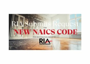 RIA Submits Request for NAICS Code to Acknowledge Emergency Restoration Companies
